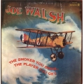 Joe Walsh - The Smoker You Drink, The Player You Get / Dunhill Joe Walsh - The Smoker You Drink, The Player You Get / Dunhill